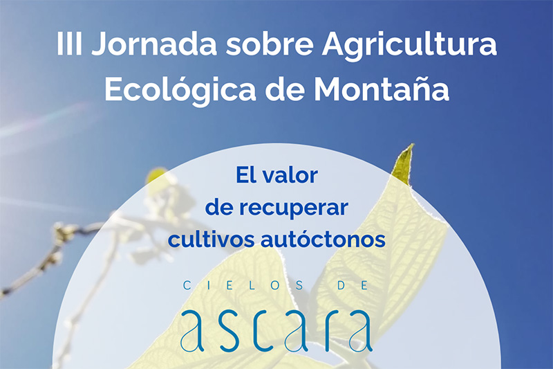 Acogemos la III Jornada sobre Agricultura Ecológica de Montaña