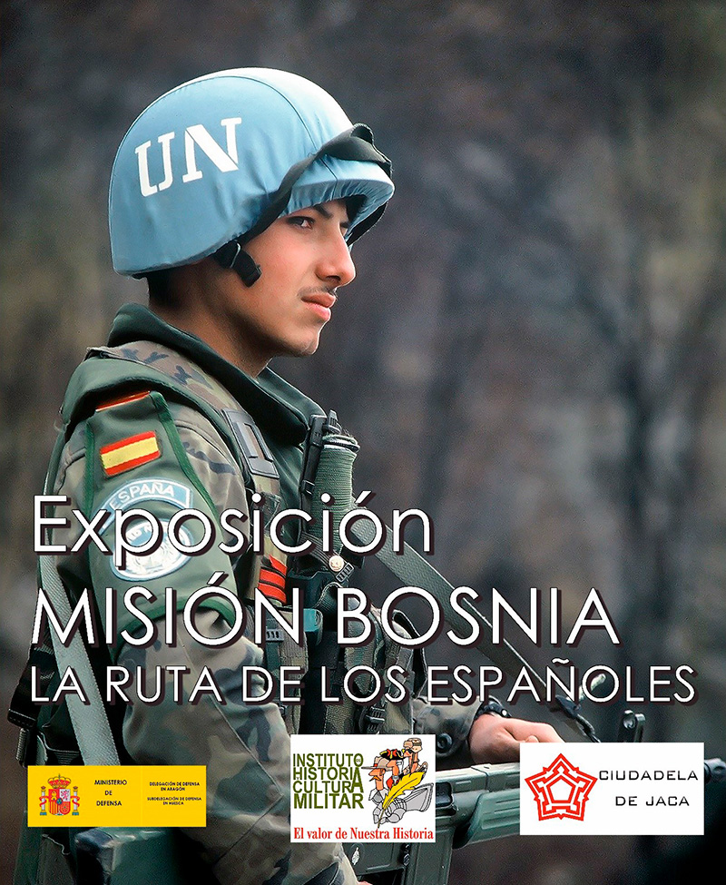 Exposición «Misión Bosnia. La ruta de los españoles»